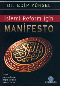 Islami Reform icin Manifesto - Edip Yüksel
