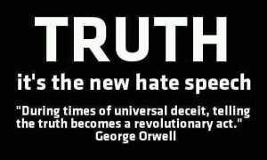 2015-07-23 Truth Hate Speech Orwell